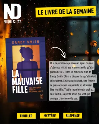 Cette semaine, on te présente "La mauvaise fille" de Dandy Smith… 👀

Un thriller prenant, plein de rebondissements, qui donne envie de tourner les pages pour démêler le vrai du faux. Bref, si tu aimes les histoires qui te font changer d’avis en cours de route, celui-ci pourrait bien te plaire !

📍 À retrouver dans ton Night & Day préféré.